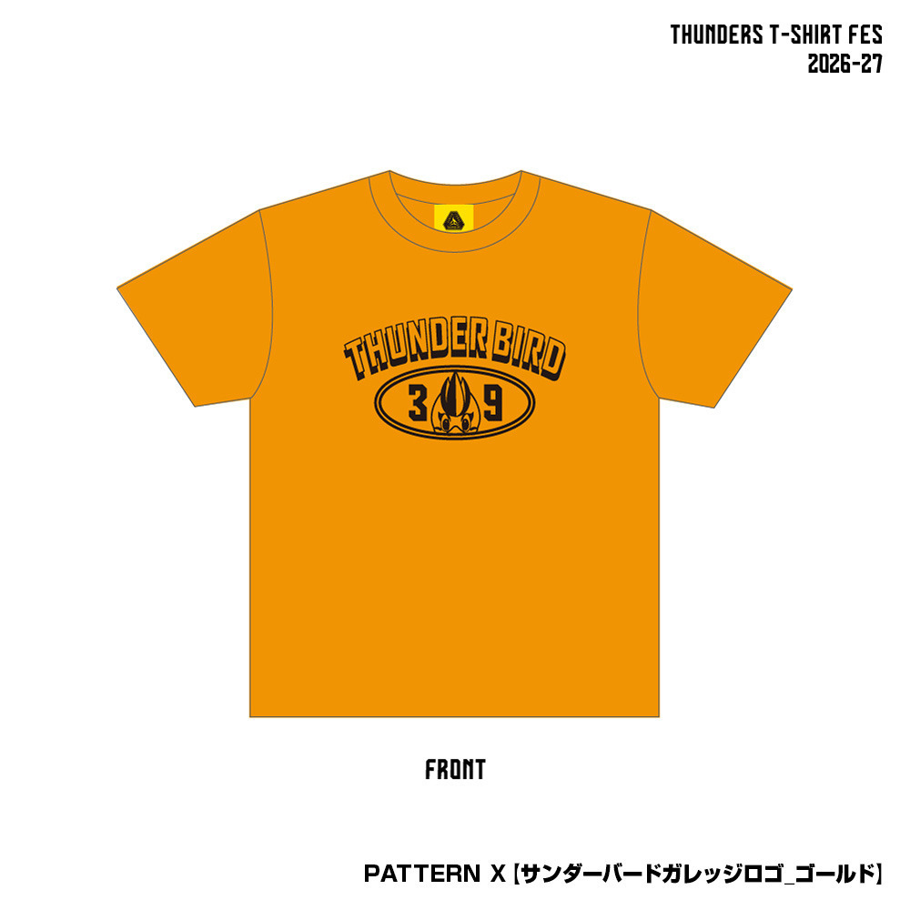 サンダーズTシャツ FES 全26種 2026-27 詳細画像 パターンX【サンダーバードガレッジロゴ_ゴールド】 1